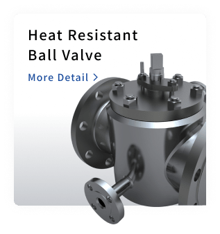 Heat Resistant Ball Valve